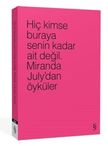 Hiç Kimse Buraya Senin Kadar Ait Değil %10 indirimli Miranda July