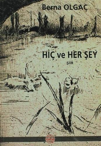 Hiç ve Her Şey %25 indirimli Berna Olgaç