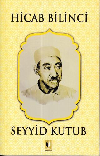 Hicab Bilinci - Seyyid Kutub Seyyid Kutub