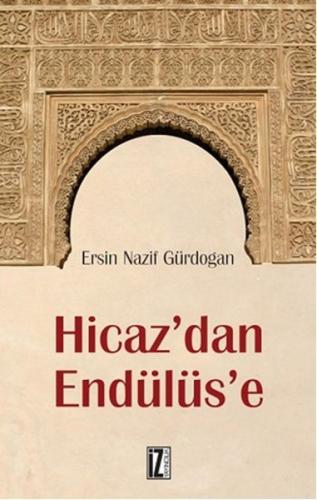 Hicaz’dan Endülüs’e %15 indirimli Ersin Nazif Gürdoğan