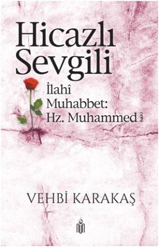 Hicazlı Sevgili Vehbi Karataş