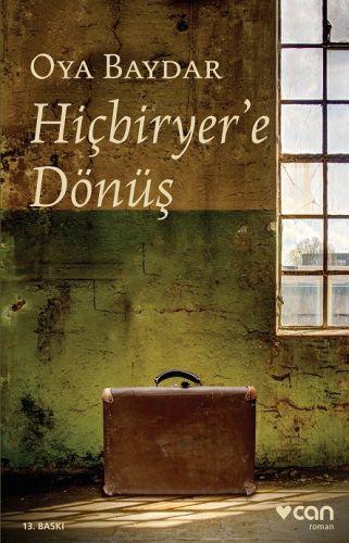 Hiçbiryer'e Dönüş %15 indirimli Oya Baydar