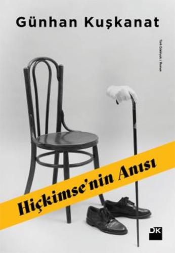 Hiçkimse’nin Anısı %10 indirimli Günhan Kuşkanat