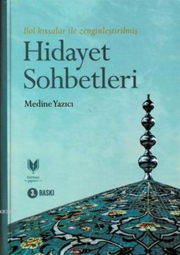 Hidayet Sohbetleri (Ciltli); Bol Kıssalar İle Zenginleştirilmiş %20 in