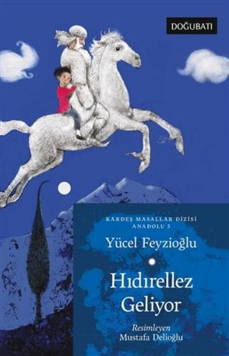 Hıdırellez Geliyor - Kardeş Masallar Dizisi Anadolu 5 %10 indirimli Yü