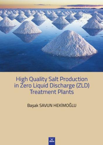 High Quality Salt Production in Zero Liquid Discharge (ZLD) Treatment 