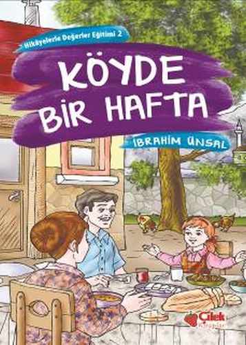 Hikayelerde Değerler Eğitimi 2 - Köyde Bir Hafta %20 indirimli İbrahim