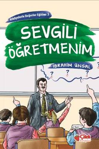 Hikayelerde Değerler Eğitimi 5 - Sevgili Öğretmenim %20 indirimli İbra