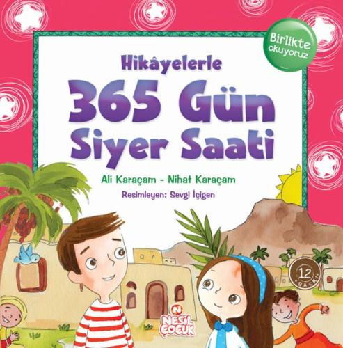 Hikayelerle 365 Gün Siyer Saati (Ciltli) %20 indirimli Ali Karaçam