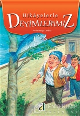 Hikayelerle Deyimlerimiz %25 indirimli Sevda Dıraga Canbaz