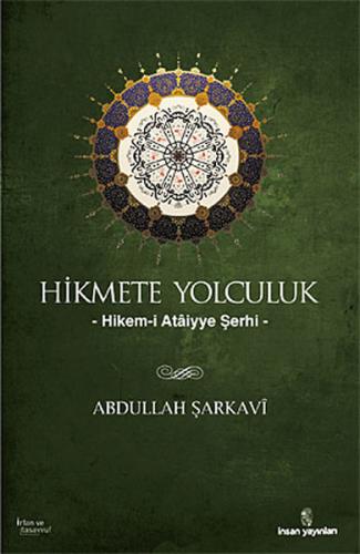 Hikmete Yolculuk Hikem-i Ataiyye Şerhi Abdullah Şarkavi