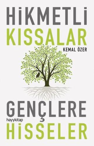 Hikmetli Kıssalar Gençlere Hisseler Kemal Özer