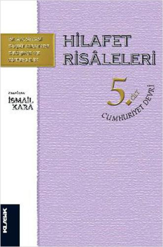 Hilafet Risaleleri 5. Cilt Cumhuriyet Devri %12 indirimli Derleme