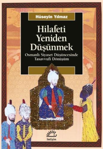 Hilafeti Yeniden Düşünmek %10 indirimli Hüseyin Yılmaz