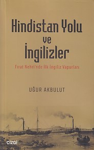 Hindistan Yolu ve İngilizler %23 indirimli Uğur Akbulut