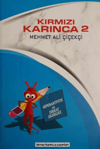 Hiperaktive ve Dikkat Eksikliği / Kırmızı Karınca 2 %23 indirimli Mehm