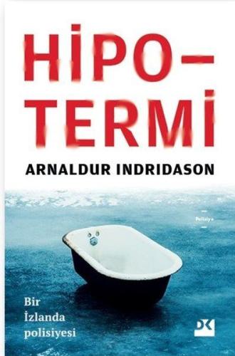 Hipotermi - Bir İzlanda Polisiyesi %10 indirimli Arnaldur Indridason