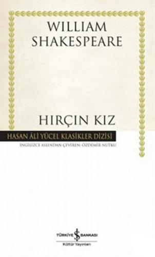 Hırçın Kız - Hasan Ali Yücel Klasikleri (Ciltli) %31 indirimli William