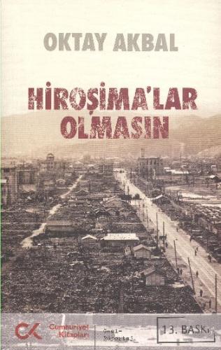 Hiroşimalar Olmasın %12 indirimli Oktay Akbal