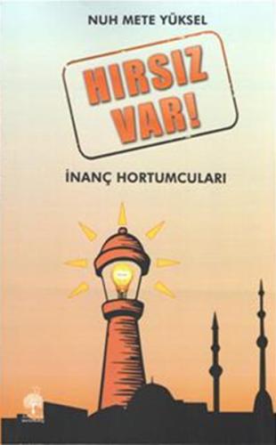 Hırsız Var - İnanç Hortumları Nuh Mete Yüksel