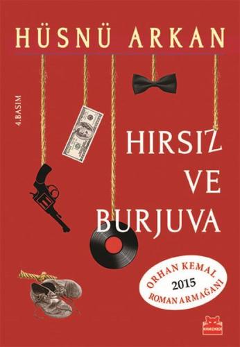 Hırsız ve Burjuva Hüsnü Arkan