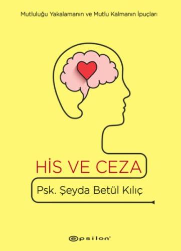 His ve Ceza - Ciltli %10 indirimli Şeyda Betül Kılıç