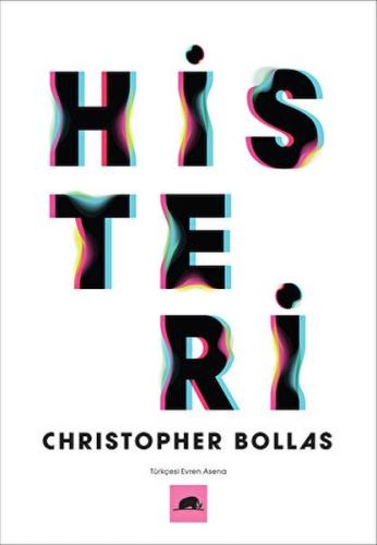 Histeri %15 indirimli Christopher Bollas