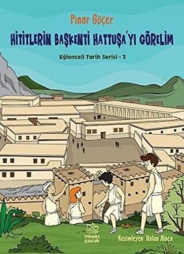 Hititlerin Başkenti Hattuşa'yı Görelim - Eğlenceli Tarih Serisi 3 %12 