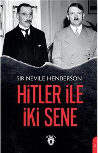 Hitler ile İki Sene %25 indirimli Sir Nevile Henderson