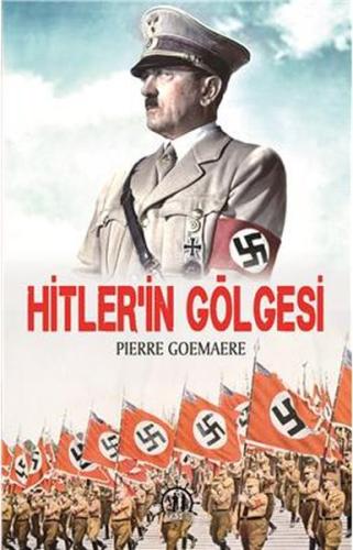 Hitler´İn Gölgesi Pierre Goemaere