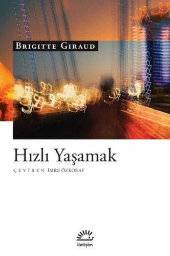 Hızlı Yaşamak %10 indirimli Brigitte Giraud