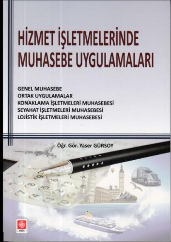 Hizmet İşletmelerinde Muhasebe Uygulamaları Yaser Gürsoy