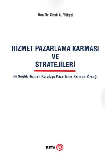 Hizmet Pazarlama Karması ve Stratejileri Cenk A. Yüksel