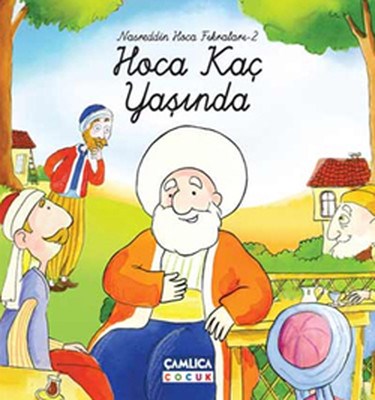 Hoca Kaç Yaşında / Nasreddin Hoca Fıkraları-2 (Ciltli) Selman Kılınç