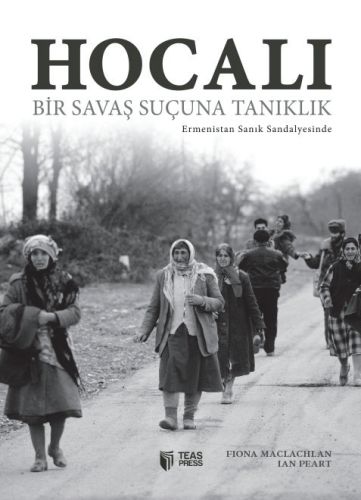 Hocalı: Bir Savaş Suçuna Tanıklık Fiona Maclachlan