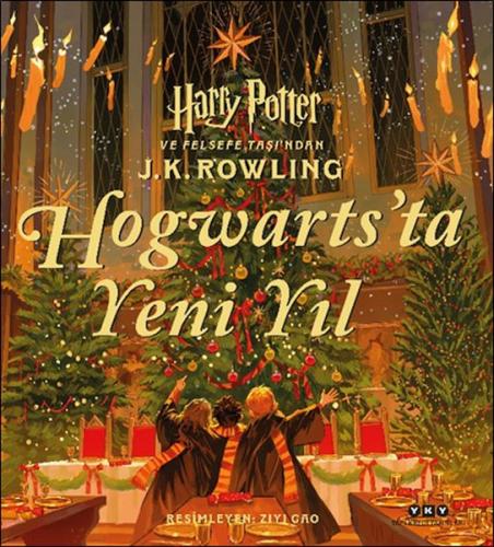 Hogwarts’ta Yeni Yıl Harry Potter ve Felsefe Taşı’ndan J. K. Rowling