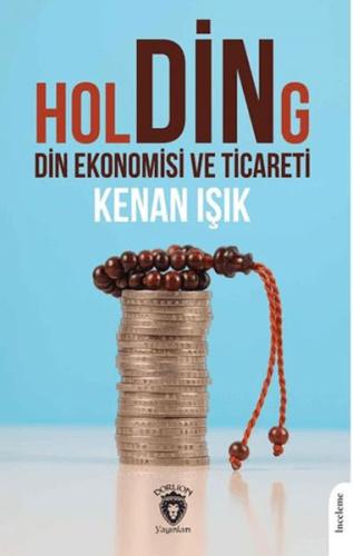 Holding Din Ekonomisi ve Ticareti Kenan Işık