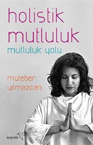 Holistik Mutluluk %12 indirimli Muteber Yılmazcan