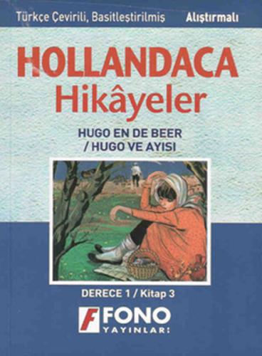 Hollandaca Hikayeler Hugo ve Ayısı %14 indirimli Ayşe Taşkın