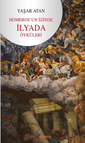 Homeros’un İzinde - İlyada Öyküleri %15 indirimli Yaşar Atan