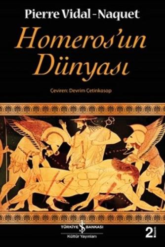 Homeros'un Dünyası %31 indirimli Pierre Vidal-Naquet