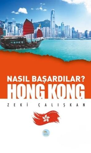 Hong Kong - Nasıl Başardılar? %35 indirimli Zeki Çalışkan