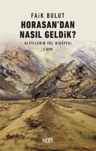 Horasandan Nasıl Geldik? %10 indirimli Faik Bulut