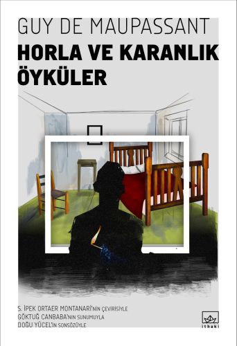 Horla ve Karanlık Öyküler Guy De Maupassant