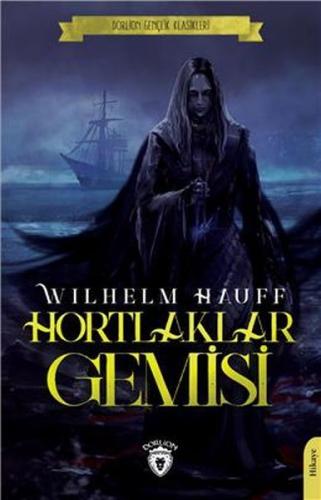 Hortlaklar Gemisi %25 indirimli Wilhelm Hauff