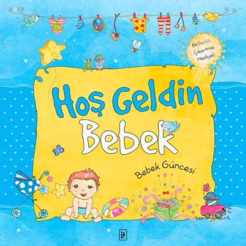 Hoş Geldin Bebek - Bebek Güncesi Mavi (Ciltli) %17 indirimli Sema Güna