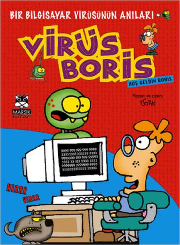 Hoş Geldin Boris Bir Bilgisayar Virüsünün Anıları / Virüs Boris %15 in