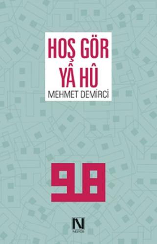 Hoş Gör Ya Hu Mehmet Demirci