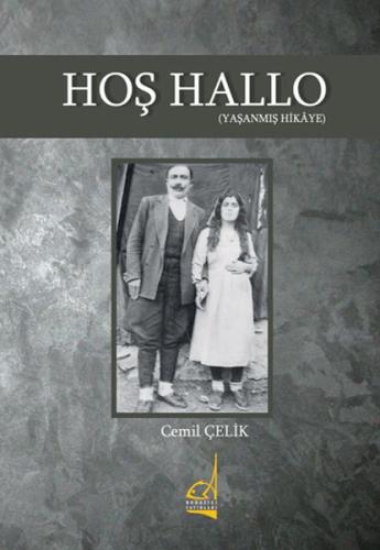 Hoş Hallo - (Yaşanmış Hikaye) %11 indirimli Cemil Çelik