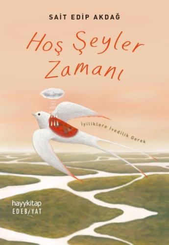 Hoş Şeyler Zamanı %15 indirimli Sait Edip Akdağ